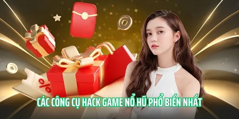 Chia sẻ một vài công cụ hack game nổ hũ nổi tiếng nhất 